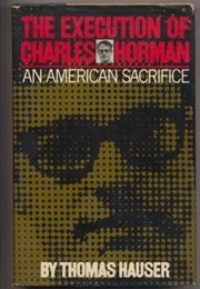 The Execution of Charles Horman (Thomas Hauser)