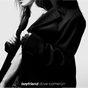Boyfriend - Dove Cameron