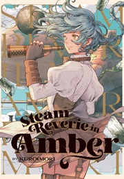 Steam Reverie in Amber (Kuroimori)