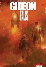 Gideon Falls, Vol. 6: The End (Jeff Lemire)