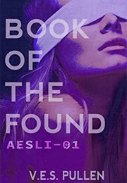 Book of the Found: AESLI-01 (V.E.S. Pullen)