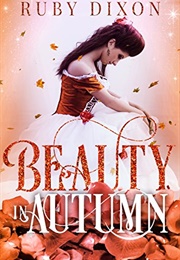 Beauty in Autumn (Ruby Dixon)