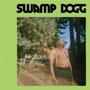 Swamp Dogg - I Need a Job…. So I Can Buy More Auto Tune