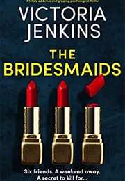 The Bridesmaids (Victoria Jenkins)