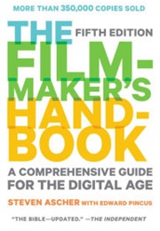 The Filmmaker&#39;s Handbook: A Comprehensive Guide (Steven Ascher)