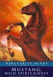 Mustang, Wild Spirit of the West (Marguerite Henry)