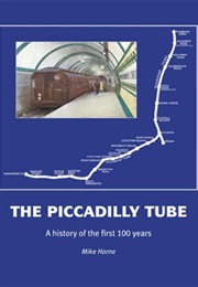 The Piccadilly Tube (Mike Horne)