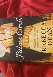 Palace Circle (Rebecca Dean)