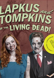 Lapkus and Tompkins: Of the Living Dead! (2020)