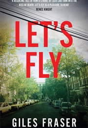 Let&#39;s Fly (Giles Fraser)