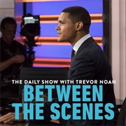 Between the Scenes - The Daily Show