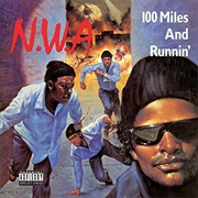 100 Miles and Runnin&#39; EP (N.W.A, 1990)