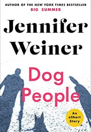 Dog People (Jennifer Weiner)