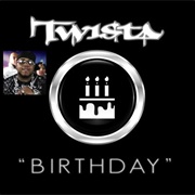 &#39;Birthday&#39; by Twista