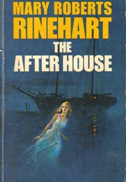 The After House (Mary Roberts Rinehart)