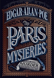 The Paris Mysteries (Edgar Allan Poe)