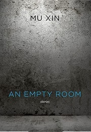 An Empty Room (Mu Xin)