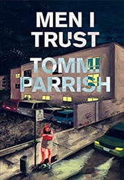 Men I Trust (Tommi Parrish)