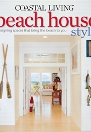 Coastal Living Beach House Style (Katherine Cobbs)