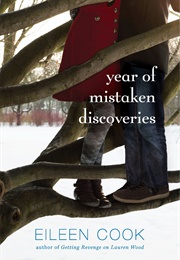 Year of Mistaken Discoveries (Eileen Cook)