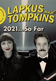 Lapkus and Tompkins: 2021…So Far (2021)