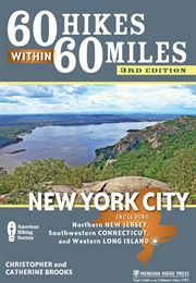 60 Hikes Within 60 Miles: New York City (Christopher Brooks)