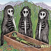 Wake (Hail the Sun, 2014)