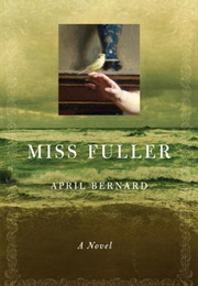 Miss Fuller (April Bernard)