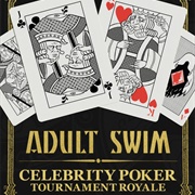 Adult Swim Celebrity Poker Tournament Royale