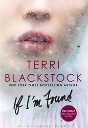 If I&#39;m Found (Run Series, #2) (Terri Blackstock)