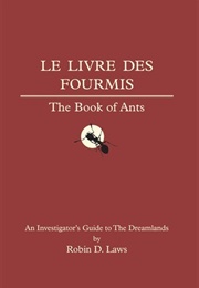 Le Livre Des Fourmis: The Book of Ants (Robin D. Laws)