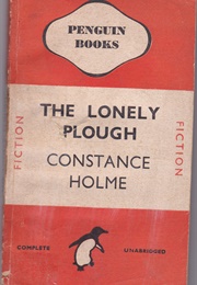 The Lonely Plough (Constance Holme)