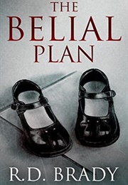 Belial Plan (R.D. Brady)