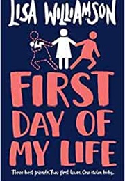 The First Day of My Life (Lisa Williamson)