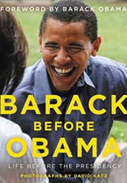 Barack Before Obama: Life Before the Presidency (David Katz)