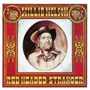 Red Headed Stranger - Willie Nelson