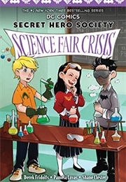 Science Fair Crisis (Derek Fridolfs)