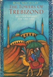 The Towers of Trebizond (Rose Macaulay)