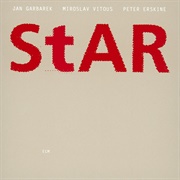 Garbarek, Miroslav Vitous &amp; Peter Erskine: Star