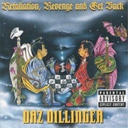 Retaliation, Revenge and Get Back (Daz Dillinger, 1998)