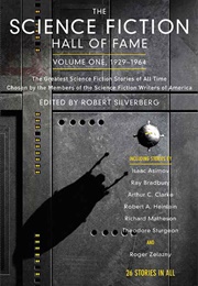 The Science Fiction Hall of Fame, Volume One 1929-1964 (Robert Silverberg (Editor))