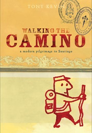 Walking the Camino (Tony Kevin)