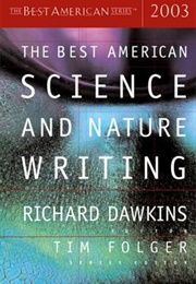 The Best American Science and Nature Writing 2003 (Richard Dawkins, Ed.)