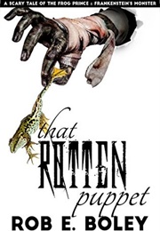 That Rotten Puppet (Rob E. Boley)