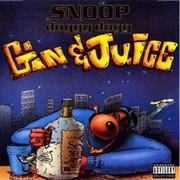 &#39;Gin &amp; Juice&#39; by Snoop Dogg