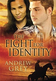 The Fight for Identity (Andrew Grey)