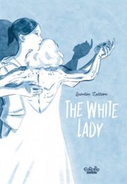 The White Lady (Quentin Zuttion)