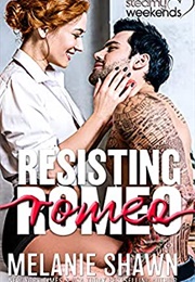 Resisting Romeo (Melanie Shawn)