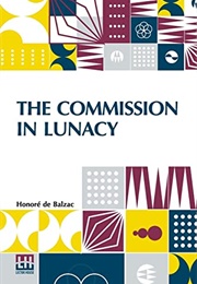 The Commission in Lunacy (Honoré De Balzac)