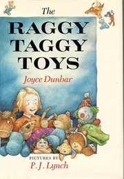 The Raggy Taggy Toys (Joyce Dunbar)